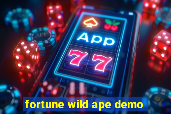 fortune wild ape demo